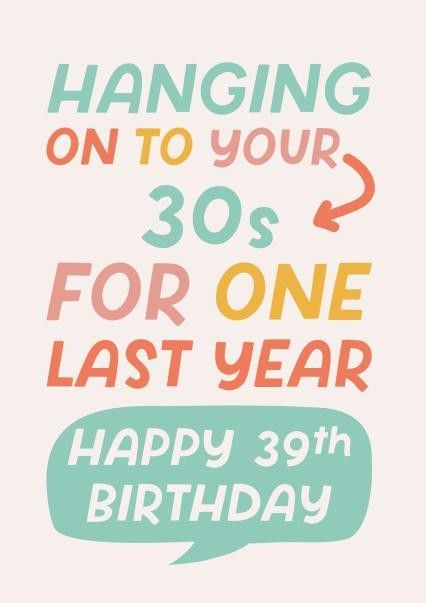 39 Birthday Ideas For Men, 39 Birthday Quotes, 49 Birthday Quotes Funny, 39 Birthday Quotes Funny, 39 Birthday Ideas Women, Happy 39 Birthday Quotes, 39th Birthday Ideas For Women, Birthday Wishes For Self, 39th Birthday Ideas