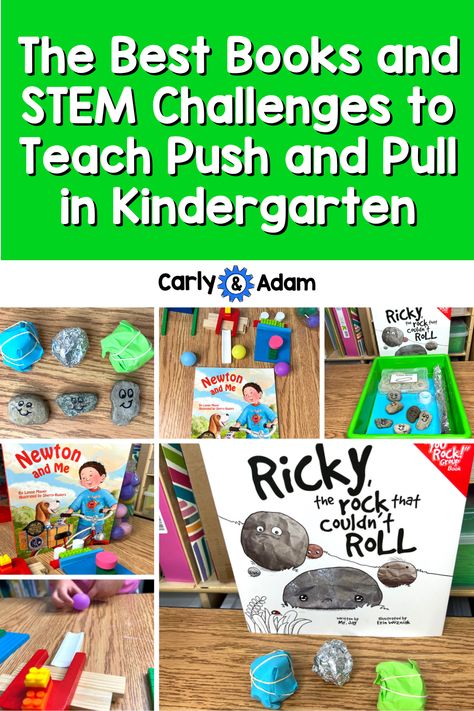 The Best Books and STEM Challenges to Teach Push and Pull in Kindergarten Stem Read Alouds, Kindergarten Stem Challenges, Kindergarten Prep Activities, Kindergarten Science Experiments, Science Experiments Kids Preschool, Stem Activities Kindergarten, Kindergarten Stem, Montessori Science, Preschool Stem