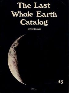 Between 1968 and 1972, Stewart Brand published The Whole Earth Catalog. For Kevin Kelly, the Catalog was essentially “a paper-based database offering thousands of hacks, tips, tools, suggestions, and possibilities for optimizing your life.” For Steve Jobs, it was a “Bible” of his generation, a kind of Google 35 years before Google came along. (On a side note, I highly recommend the commencement speech where Jobs made those comments.) The very good news is that The Whole Earth Catalog and some... Paris Books, Magazine Collection, Whole Earth, Catalog Online, Printed Matter, Cover Book, Down South, I Survived, Teaching Materials