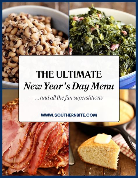 Ultimate Southern New Year’s Day Recipes - Southern Bite New Year Meals Traditional, New Years Tradition Food, Traditional New Years Dinner, New Years Day Recipes, Nye Snacks, New Years Day Menu, New Years Day Food, New Years Meal, New Years Day Party