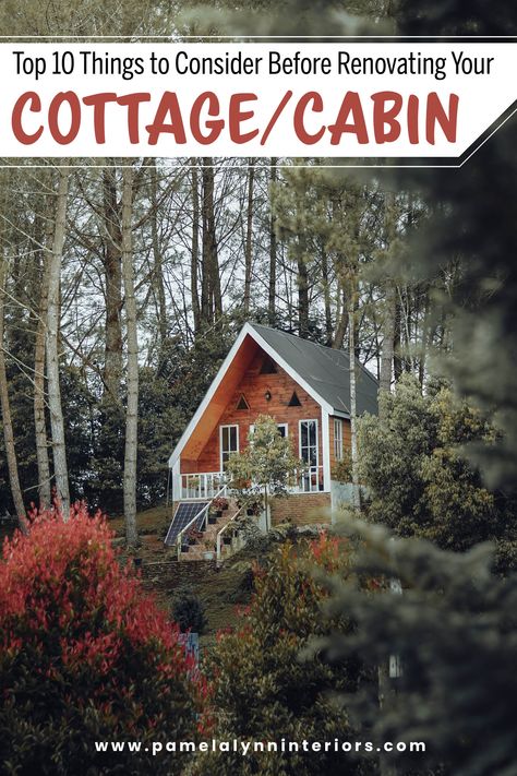 A Must Read for your Cottage, cabin or lakehouse build or renovation.