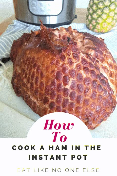 Ham In The Instant Pot, Instant Pot Ham Recipe, Pressure Cooker Ham, Cook A Ham, Cook Ham, Instant Pot Ham, Brown Sugar Ham, Ham Recipe, Instant Pot Air Fryer