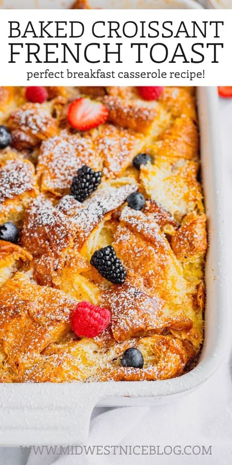 Croissant French Toast Casserole, Croissant French Toast Bake, Croissant Breakfast Casserole, Fluffy French Toast, Croissant French Toast, French Toast Bake Recipe, Weekday Breakfast, Croissant Breakfast, Croissant Recipe