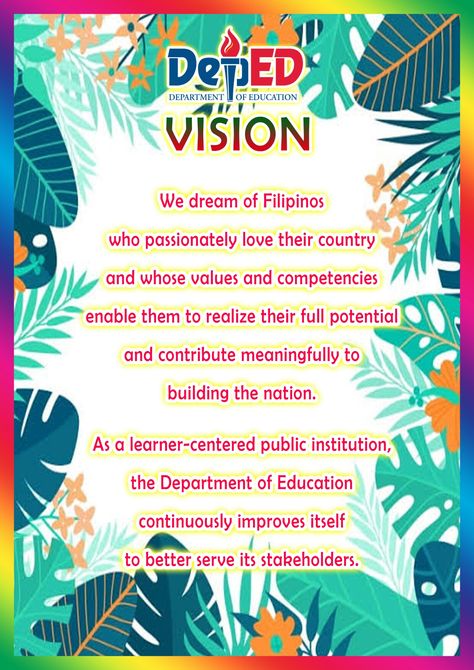 #deped #depedvision #classposter # teacher Deped Mission Vision Core Values, Deped Mission Vision, Deped Vision, Deped Mission, Tropical Borders, Christmas Labels Template, Happiness Over Everything, Classroom Posters Elementary, Classroom Structure