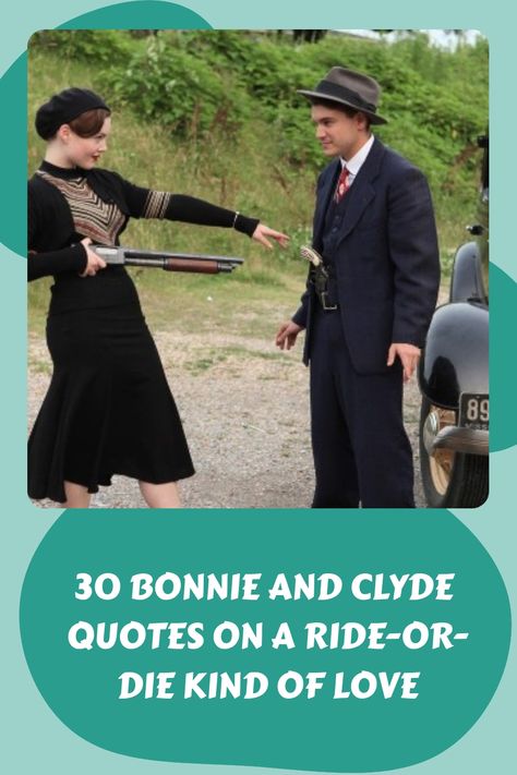 30 Bonnie and Clyde Quotes on a Ride-Or-Die Kind of Love https://www.quoteambition.com/bonnie-and-clyde-quotes Bonnie And Clyde Quotes Sayings, Bonnie And Clyde Love Quotes, Bonnie And Clyde Tattoo Ideas, Bonnie And Clyde Tattoo, Bonnie And Clyde Costume, Bonnie And Clyde Halloween, Bonnie And Clyde Quotes, Bonnie And Clyde Musical, Bonnie And Clyde 1967