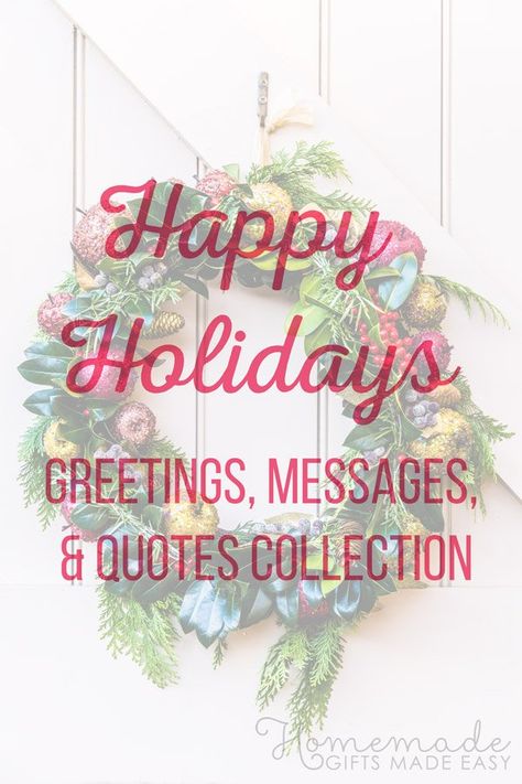 120 Best 'Happy Holidays' Greetings, Wishes, and Quotes Happy Holidays Quotes Christmas, Holiday Greetings Quotes, Seasons Greetings Quotes, Holiday Wishes Quotes, Holiday Greetings Messages, Holiday Wishes Messages, Merry Xmas Greetings, Holiday Season Quotes, Happy Holidays Quotes