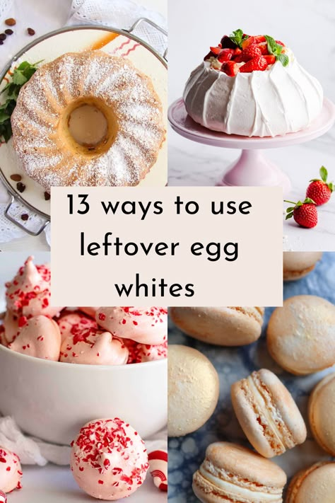 Egg White Baking, Egg White Baking Recipes, Things To Make With Egg Whites, What Can I Make With Egg Whites, Egg Whites Dessert, Sweet Egg White Recipes, What To Make With Egg Whites, What To Do With Egg Whites, Egg White Desserts