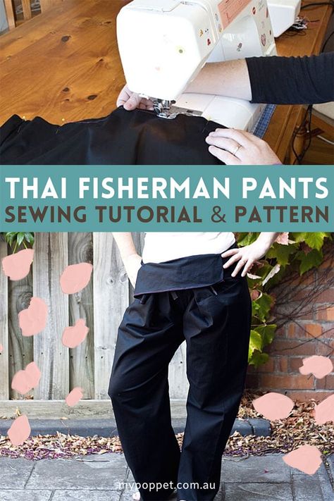 Thai Fisherman Pants Sewing Tutorial | My Poppet Makes Wrap Pants Sewing Pattern, Thai Wrap Pants, Pants Free Pattern, Things To Do With Fabric, Pants Pattern Free, Pants Tutorial, Thai Fisherman Pants, Sewing Paper, Interesting Things To Do