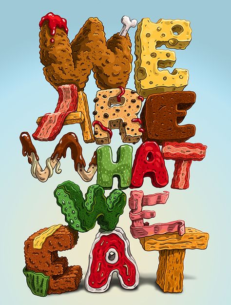 We are what we eat - Illustration by Jorge Tabanera Food Lettering, 3d Typography Design, Food Typography, Inspiration Typographie, Typography Design Inspiration, Illustrated Words, Art Appliqué, 3d Typography, Lettering Typography