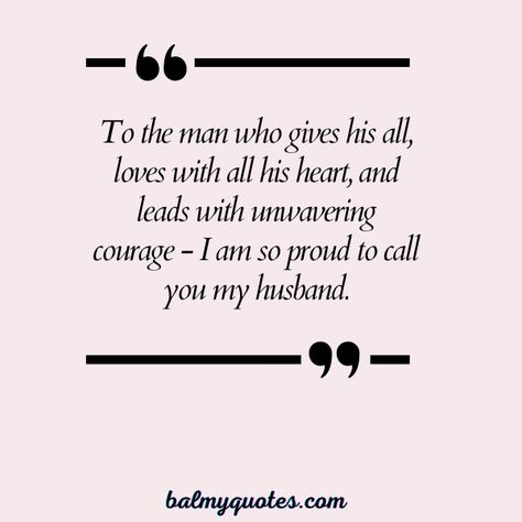 25+ Proud of My Husband Quotes: Celebrating Love & Admiration Proud Of You Husband Motivation, Husband Inspirational Quotes, So Proud Of You Quotes Hard Work Husband, Amazing Husband Quotes, Good Husband Quotes, I Love You Husband Quotes, Quotes About Husbands, Proud Of Husband Quotes, Proud Of You Quotes Husband