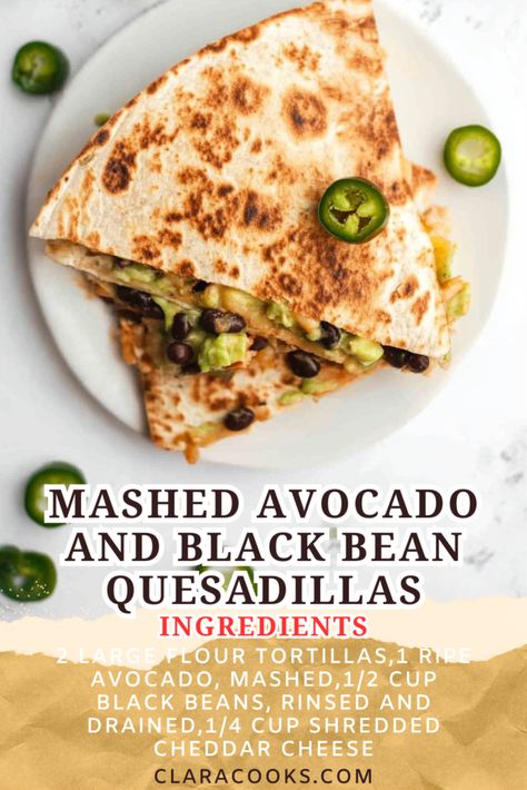 Mashed Avocado and Black Bean Quesadillas Avocado Black Bean Quesadilla, Dinner With Avocado Easy, Avocado Meals Healthy, Lunch Recipes With Avocado, Recipes With Avocados, Recipes With Avocado Healthy, Avocado Meal Ideas, Things To Make With Avocado, Refried Bean Quesadilla