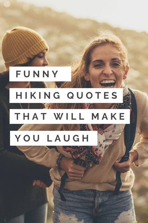 Cute and funny hiking quotes for those with a hilarious sense of humor. Perfect clever hiking captions for instagram to accompany nature and mountaineering pics on your social channels and all with pictures to inspire your own. #hiking #nature #adventure #hilarious #funny #laughing #humor #walks #people #thoughts #puns #laughoutloud Hiking Funny Humor, Climb Quotes Inspiration, Back To Nature Quotes, Hiking Humor Hilarious, Outside Quotes Nature, Walking Funny Quotes Humor, Walking Quotes Instagram, Hike Quotes Inspirational, Nature Walk Quote