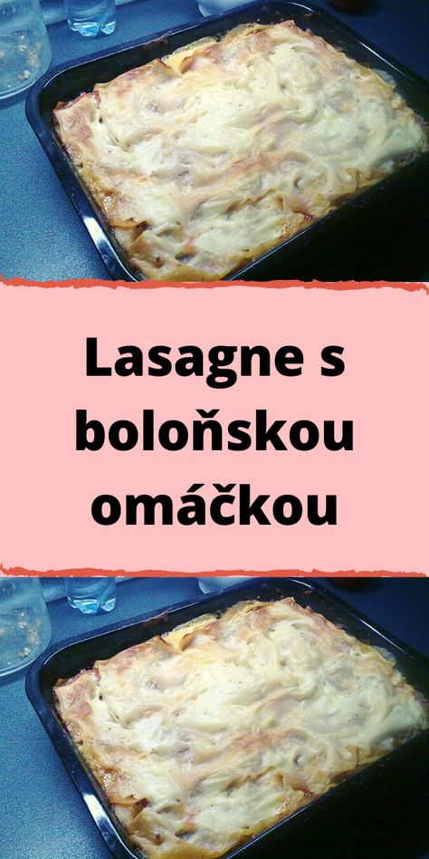 Lasagne s boloňskou omáčkou Gnocchi, Banana Bread, Pizza, Pie, Bread, Meat, Chicken, Bulgur, Pizzas