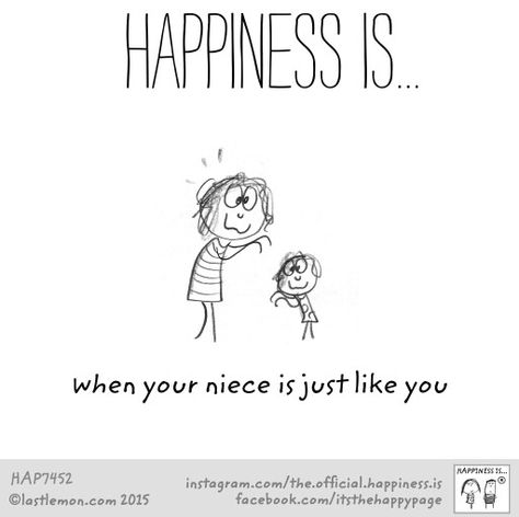 Happiness is when your niece is just like you. Auntie Quotes Niece, Aunt Quotes Funny, Niece Birthday Quotes, Niece Quotes From Aunt, Love Children Quotes, Niece Birthday Wishes, Auntie Quotes, Aunt And Niece, Being An Aunt