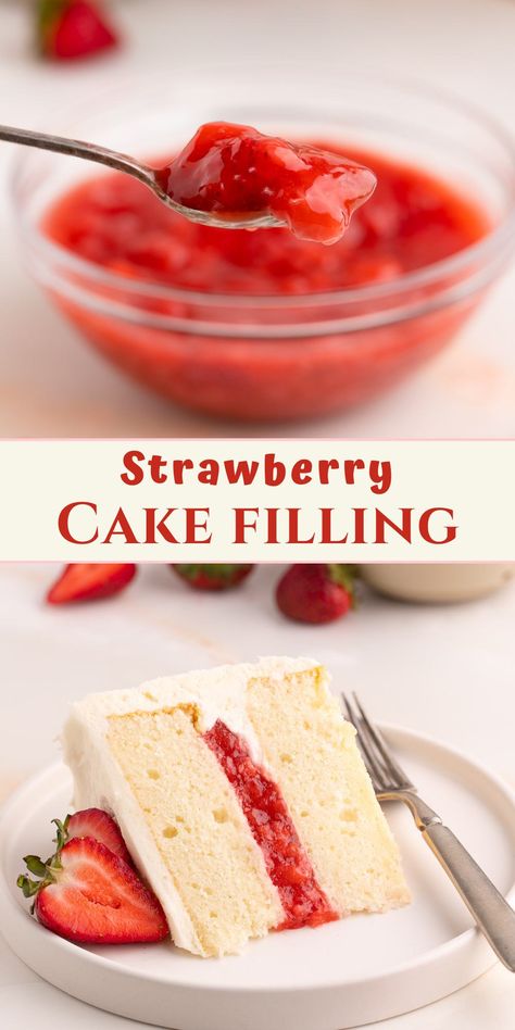 strawberry cake filling in bowl and in cake. Vanilla With Strawberry Cake, Marble Cake With Strawberry Filling, Frozen Strawberry Filling For Cake, Strawberry Cake Fillings, Strawberry Buttercream Filling, Chocolate Cake With Strawberries Filling, Strawberry Compote Recipe For Cake, Best Strawberry Cake Filling, Layer Cake With Fruit Filling