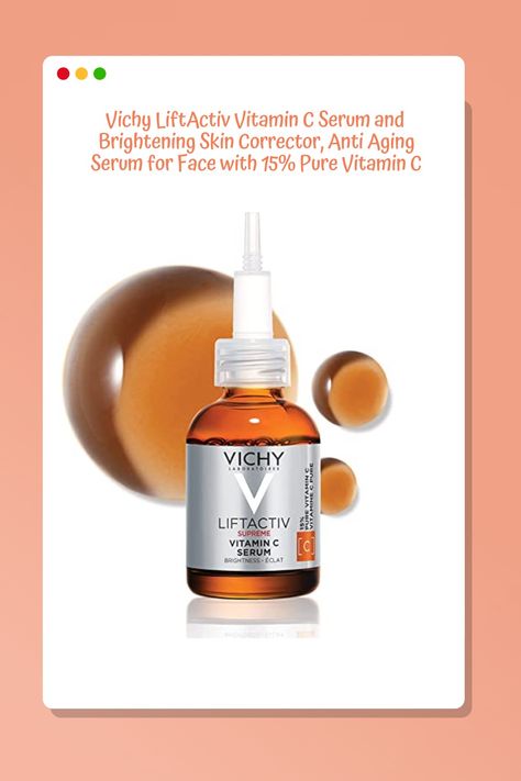 Skin Corrector, Vichy Liftactiv, Serum For Face, Aging Serum, Vitamin C Serum, Anti Aging Serum, Skin Firming, Face Serum, Facial Serum