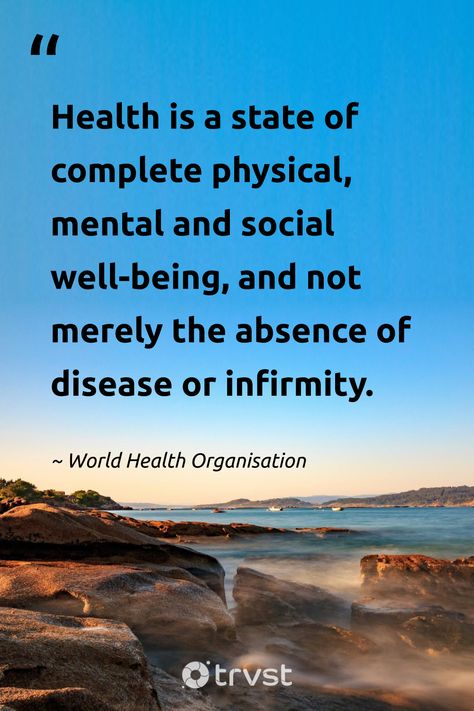 "Health is a state of complete physical, mental and social well-being, and not merely the absence of disease or infirmity." - World Health Organisation  Reflect on the profound wisdom of this quote, embracing a holistic approach to a healthier you. Join us in promoting overall wellbeing and making a positive social impact.   #trvst #quotes #wellbeing #socialimpact #gogreen #healthylifestyle #holistichealth #mentalhealth #physicalhealth #socialhealth📷 @vjgalaxy Physical Health Quotes Wellness, Wellbeing Quotes Mindfulness, Good Health And Well Being Poster, Well Being Poster, Public Health Aesthetic, Epidemiology Public Health, Good Health And Well Being, Definition Of Health, Planning Content