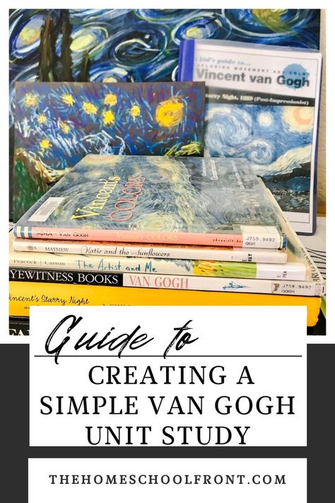 Grade 1 Homeschool, Van Gogh Art Lesson, Van Gogh For Kids, 6th Grade Art Projects, April Themes, Easy Art Lessons, Homeschool Unit Studies, Art Unit, Read Aloud Activities