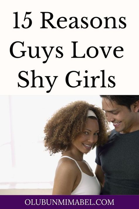 Do Guys Like Shy Girls? 15 Reasons Guys Like Shy Girls Self Awareness Quotes, Bright Line Eating, Emotional Intimacy, Shy Girl, Shy Guy, Awareness Quotes, Types Of Guys, Open Communication, Shy Girls