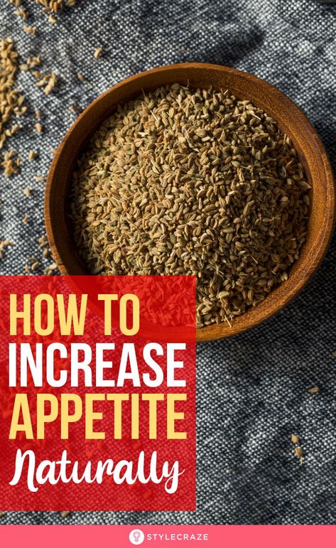 How To Increase Your Appetite, Herbs To Increase Appetite, How To Increase Appetite Naturally, Natural Appetite Stimulant, Appetite Stimulant For Adults, Increase Appetite For Women, How To Gain Appetite, Low Appetite Meals, Alternative Health Natural Treatments