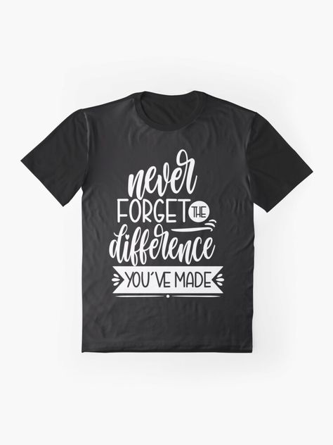 Never forget the difference you've made Vinyl T Shirts, Employee Thank You, Coworker Leaving, Friends Women, Workers Day, Retirement Ideas, T Shorts, Happy Labor Day, Female Friends