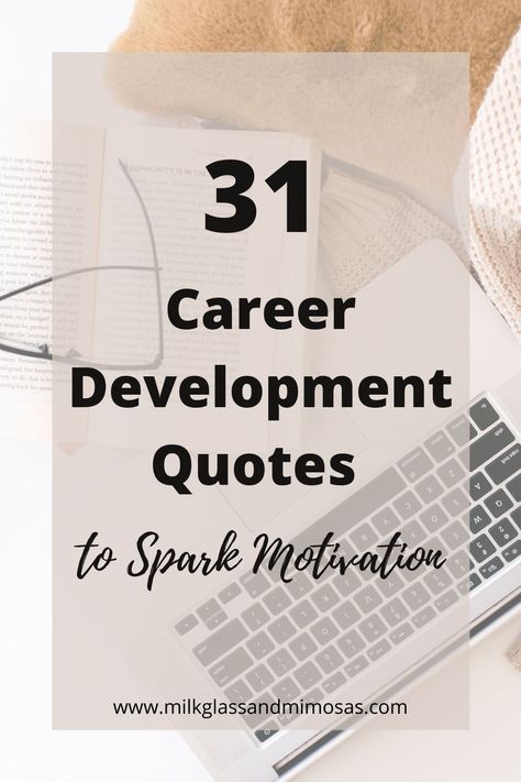 The ultimate list of career development quotes. These are the best motivational quotes for success in career and business. #career #careeradvice #careergoals Starting Over Career Quote, Career Transition Quotes, Quotes On Career Motivation, Motivational Quotes For Career, Career Path Quotes, Professional Development Quotes, Time For Change Quotes Career, Work Motivational Quotes Career, Career Growth Quotes