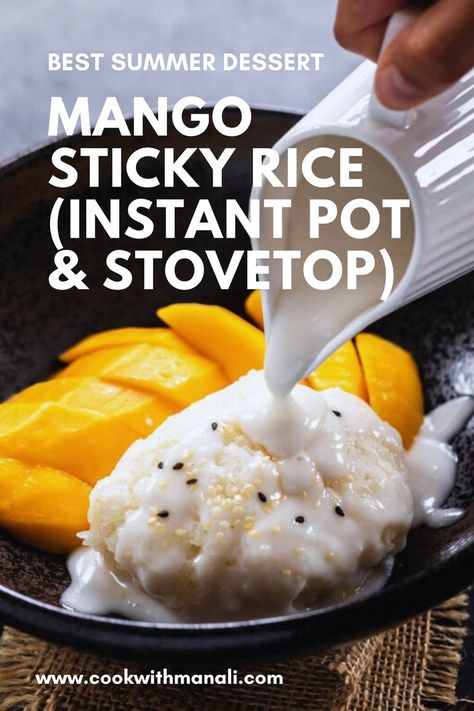 Sweet Coconut Rice With Mango, Thai Sweet Sticky Rice With Mango, Instant Pot Mango Sticky Rice, Sweet Sticky Rice Instant Pot, Mango Sticky Rice With Jasmine Rice, Stick Rice And Mango, Instapot Sticky Rice, Thai Sweet Sticky Rice Coconut Milk, Sweet Coconut Sauce