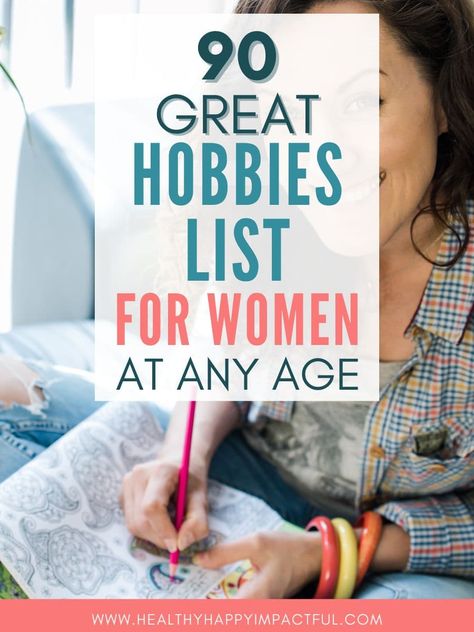 Types Of Hobbies For Women, Hobbies For Women In Their 40s, Crafty Hobbies For Women, New Hobby Ideas For Women, New Hobbies To Try For Women, Hobbies For Retired Women, Hobbies For Women In Their 20s, Fun Ideas For Adults, Fun Hobbies For Women