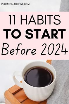 Start these 11 simple daily habits before 2024 to get a headstart over your new year's resolutions and kick off your new year goals in advance | habits to start before new year | habits for 2024 | things to do before 2024 | habits + routine To Do Before New Year, New Year Habits, New Year Things, Before New Year, Daily Routine Habits, Habits Routine, Good Habits To Start, Habits To Start, Life Changing Habits