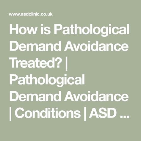 How is Pathological Demand Avoidance Treated? | Pathological Demand Avoidance | Conditions | ASD clinic.co.uk | Social, behavioural & communication therapy Demand Avoidance, What Is Pathological Demand Avoidance, Sensory Avoider, Stimulus Control Transfer Aba, Pathological Demand Avoidance Adults, Pathological Demand Avoidance, Attachment Disorder Adults, Asd Spectrum, Language Delay