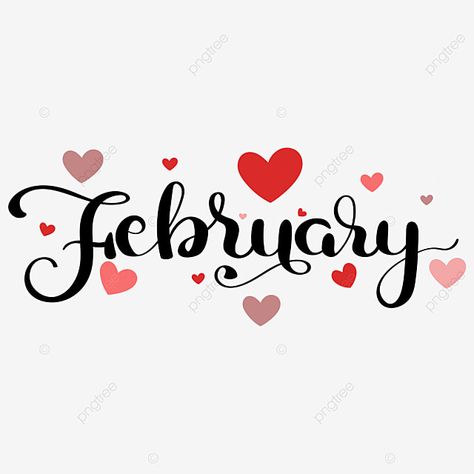 Happy February 1st Images, February Clip Art Free, February Banner Facebook, February Caligraphy Calligraphy, February Word Art, February Days Of Love, February In Cursive, February Hand Lettering, February White Board Ideas