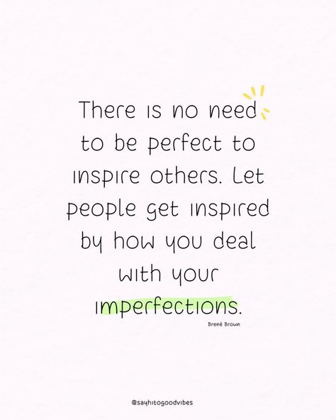 Perfection isn't what inspires others—it's how you embrace and navigate your imperfections that truly resonates. 🌟❤️ 📘 Quote from "The Gifts of Imperfection" by Brené Brown. #SelfAcceptance #EmbraceYourFlaws #SelfLove #PersonalGrowth #Inspiration #Motivation #Authenticity #PositiveThinking #SelfCare #Confidence #Empowerment Be The Example Quotes, Accepting Imperfection Quotes, Embracing Imperfections Quotes, I Am Perfectly Imperfect Quote, Accepting Imperfections Art, Imperfections Quotes, Accepting Imperfection, Perfectly Imperfect Quote, Inspire Others Quotes