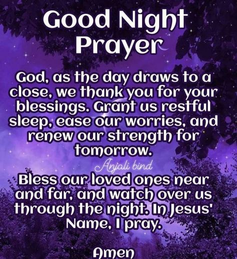 Blessing Good Night, Bed Time Prayers Of Thanks, Evening Blessings Quotes Faith, Christian Good Night Messages, Nite Prayers, Good Night Prayers And Blessings, Goodnight Blessings Faith, Night Prayer Bedtime, Sleep Prayers