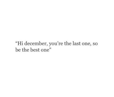 Beatrice Dear December Quotes, 1st December Quotes, 1 December Quotes, December 1st Quotes, Dear December, Hello December Quotes, December Quotes, Monthly Quotes, Season Quotes