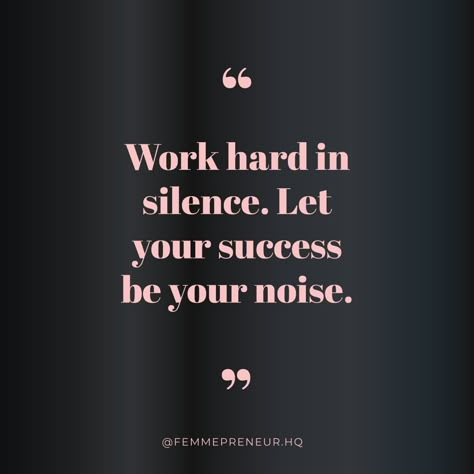 In Silence Quotes, Silence Quotes, Work Hard In Silence, Generational Wealth, Classy Quotes, Boss Babe Quotes, Goals Quotes, Quotes About Everything, Insta Captions