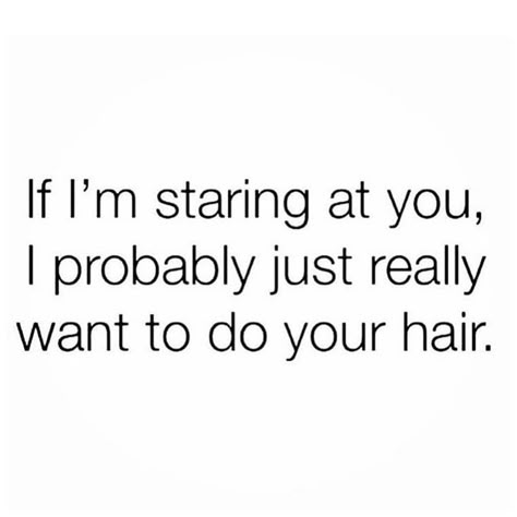 Funny Hairstylist Quotes, Stylist Humor, Hairstylist Marketing, Hair Captions, Natural Hair Quotes, Stylist Quotes, Hair Salon Quotes, Hairdresser Quotes, Professional Hair Products