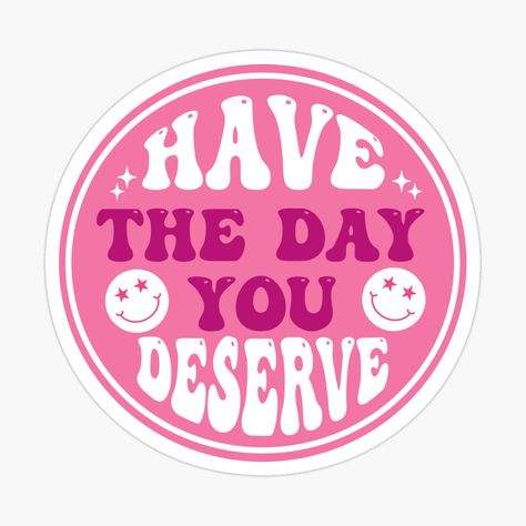 Get my art printed on awesome products. Support me at Redbubble #RBandME: https://www.redbubble.com/i/sticker/Have-The-Day-You-Deserve-Retro-Circle-Bumper-by-Burpishop/146621746.EJUG5?asc=u Car Freshies, Bumper Sticker, You Deserve, Bumper Stickers, Top Artists, Science Poster, Sticker Design, Stranger Things Fanart, Sell Your Art