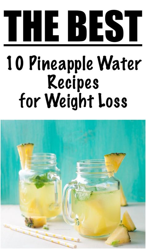 Pineapple Water Recipe, Pineapple Detox, Fruit Infused Water Recipes, Detox Your Liver, Pineapple Water, 500 Calorie, Pineapple Drinks, Lemon Diet, Low Calorie Cooking