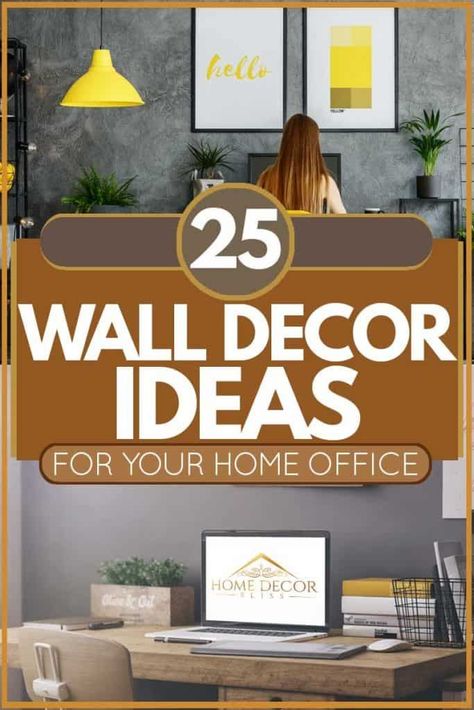 25 Wall Decor Ideas For Your Home Office. Article by HomeDecorBliss.com #HomeDecorBliss #HDB #home #decor Work Office Wall Decor, Professional Office Decorating Ideas, Office Decorating Ideas For Work Wall, Office Wall Colors, Office Room Design, Office Wall Design, Dining Room Paint, Office Pictures, Aesthetic Living Room