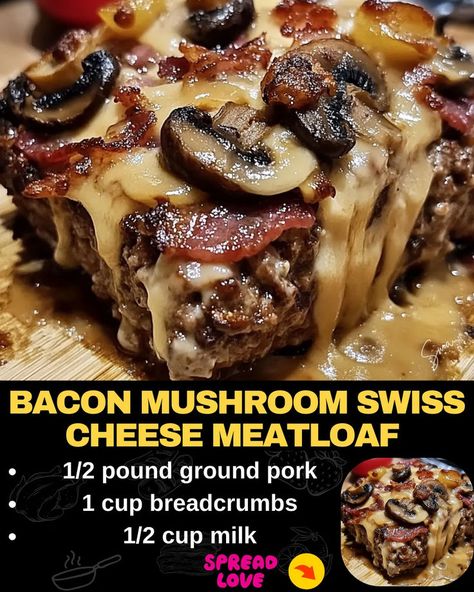 Bacon Mushroom Swiss Cheese Meatloaf Cheese Meatloaf, Bacon Recipes For Dinner, Bacon Meatloaf, Cheese Stuffed Meatloaf, Bacon Mushroom, Bacon Stuffed Mushrooms, Cooking Homemade, Hamburger Recipes, Meatloaf Recipe