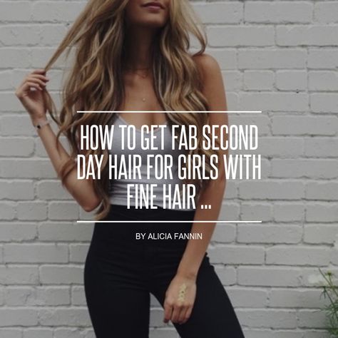 How to Get Fab #Second Day Hair for Girls with Fine Hair ... - Hair Day 2 Hairstyles For Fine Hair, 2nd Day Hairstyles Fine Hair, Second Day Hairstyles Fine Hair, 2nd Day Hairstyles, Day 2 Hair, Fine Oily Hair, Second Day Hair, Long Fine Hair, Fine Hair Tips