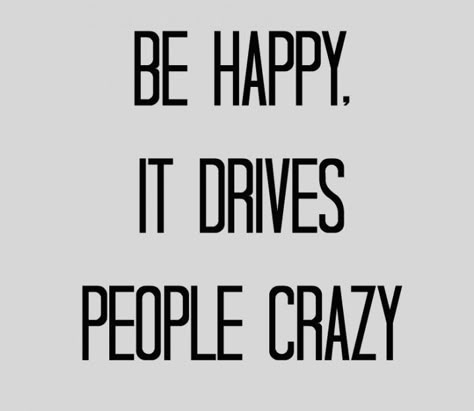 Happy is the ONLY way to be!! ❤️ Live the the life that God blessed you with to the FULLEST and be HAPPY!!!! Word Of Wisdom, Happiness Project, Motivation Positive, What’s Going On, Quotes Positive, Happy Thoughts, Just Saying, Good Advice, Happy Quotes