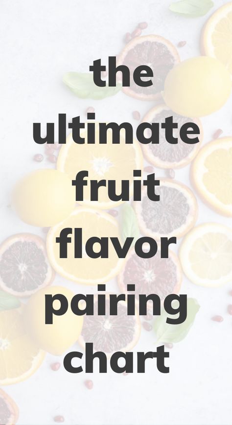 Are you looking to try making some new recipes? Check out this ultimate fruit flavor pairing chart to discover some unique and amazing flavor combinations. Flavour Pairing, Flavor Pairing, Recipes By Ingredients, Fruit Combinations, Flavor Combinations, Cocktails Recipes, Food Pairings, Best Fruits, Cake Flavors