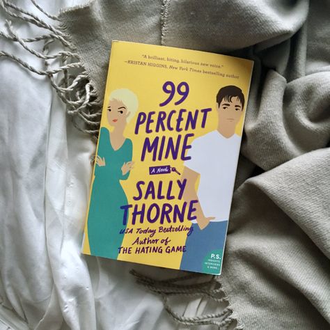 99 Percent Mine Aesthetic, 99 Percent Mine Sally Thorne, 99 Percent Mine, Sally Thorne, Book Flatlay, Maxon Schreave, Crush A, 99 Percent, Books You Should Read