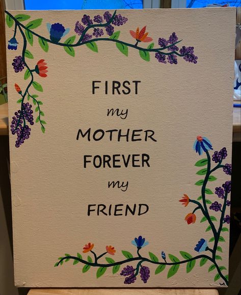 This is a super cute and easy picture to paint. I made it for my mom but you could easily change the quote and make it for anyone:)) Things To Paint For Your Mom Gift Ideas, Canvas Painting For Mother's Day, Painting Ideas On Canvas For Mother's Day, Canvas Art For Mothers Day, Cute Paintings For Moms Birthday, Happy Mother’s Day Painting, Mom Painting Ideas Easy, Happy Birthday Mom Painting, Mother S Day Painting Ideas