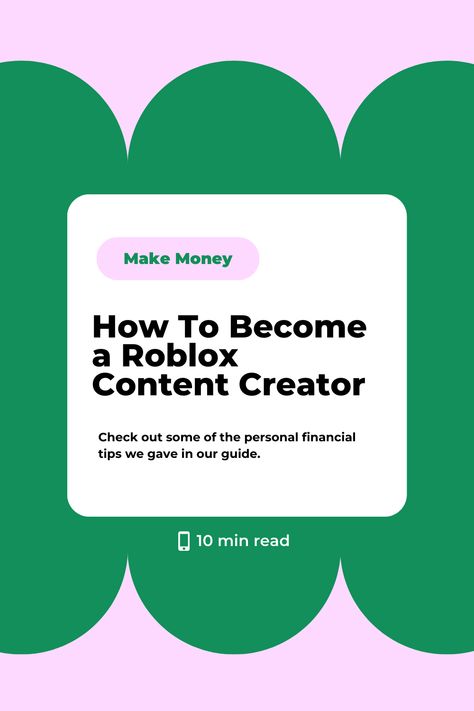 How To Become a Roblox Content Creator Roblox Creator, Content Creation Tools, Professional Growth, Financial Tips, Creative Outlet, Social Media Influencer, Inspire Others, Playing Games, Make Money From Home