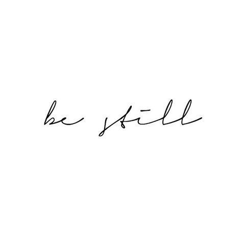 Still Tattoo, Wisdom Tattoo, Be Still Tattoo, Forearm Tattoo Quotes, Self Love Books, Embrace Yourself, Be In The Moment, Meant To Be Quotes, Quote Pins