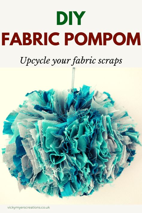 Far too many fabric scraps? learn how to make beautiful fabric pompoms. DIY fabric pompom #fabricpompom #DIYpompoms #Upcycle Christmas Upcycling, Pompom Tutorial, Vicky Myers, Clothing Recycling, Recycle Craft Ideas, Pompoms Diy, Recycled Bottle Crafts, Fabric Pom Poms, Craft Ideas For The Home