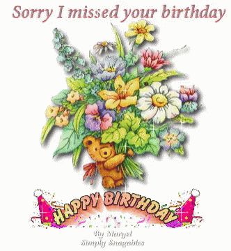 Sorry IMissed Your Birthday Happy Birthday GIF - SorryIMissedYourBirthday HappyBirthday - Discover & Share GIFs Happy Belated Birthday Quotes, Sorry I Missed Your Birthday, I Missed Your Birthday, Birthday Wishes Blessings, Missed Your Birthday, Belated Happy Birthday Wishes, Belated Birthday Greetings, Bff Images, Belated Happy Birthday