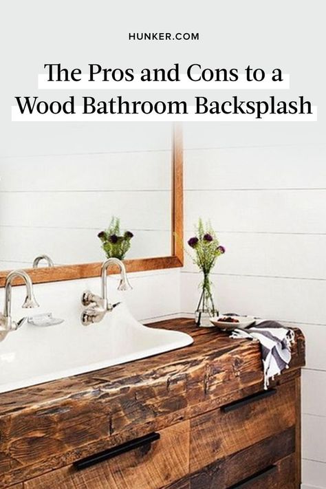 Before you choose the look of your wood backsplash, here are some things to consider when it comes to the wear and tear of the material in your bathroom. #hunkerhome #woodbathroom #bathroom #bathroombacksplash #backsplash Wood Backsplash Bathroom, New Home Decor Ideas, Cozy Bathroom, Wood Backsplash, Backsplash Bathroom, Bathroom Backsplash, Wood Bathroom, New Home Decor, Comfortable Room